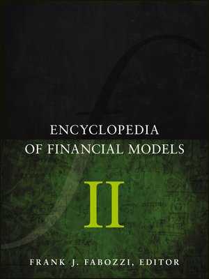 cover image of Encyclopedia of Financial Models, Volume II